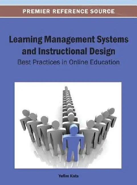Learning Management Systems and Instructional Design (English, Yefim Kats)