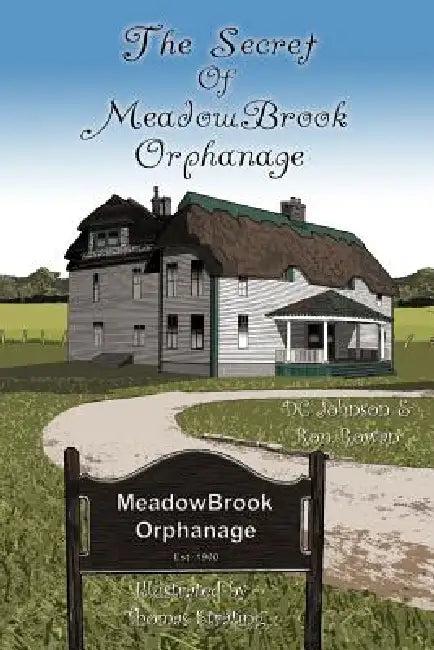 The Secret of Meadowbrook Orphanage (English, DC Johnson | Ron Rowan)