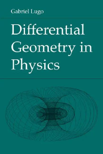 Differential Geometry in Physics (English, Gabriel Lugo)