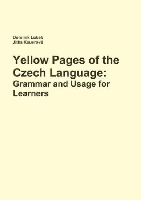 Yellow Pages of the Czech Language (English, Dominik Lukes | Jitka Kauerová)