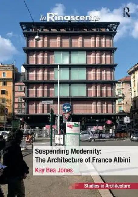 Suspending Modernity (English, Kay Bea Jones)