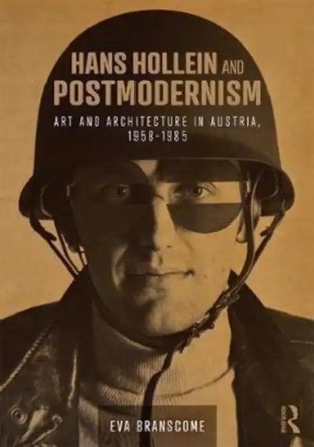 Hans Hollein and Postmodernism (English, Eva Branscome)