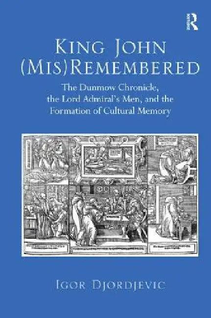 King John (Mis)Remembered (English, Igor Djordjevic)