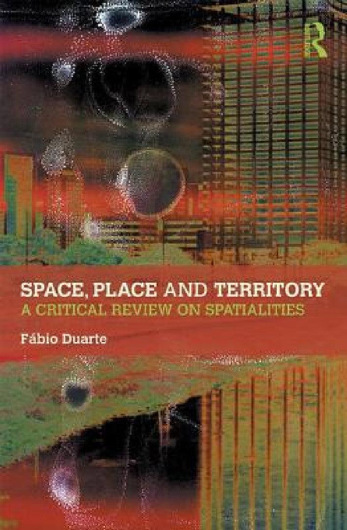 Space, Place and Territory (English, Fabio Duarte)