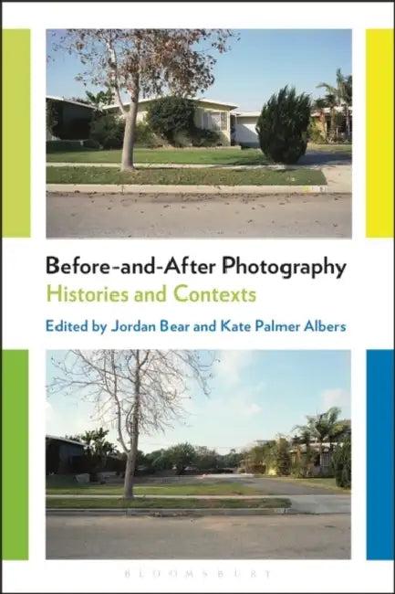 Before-And-After Photography (English, Jordan Bear | Kate Palmer Albers)