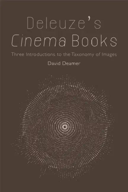 Deleuze's Cinema Books (English, David Deamer)