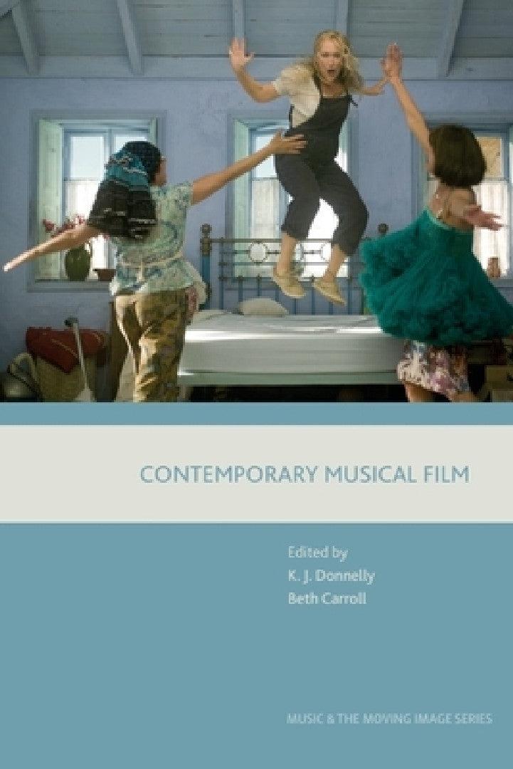 Contemporary Musical Film (English, K. J. Donnelly | Kevin J. Donnelly | Beth Carroll)