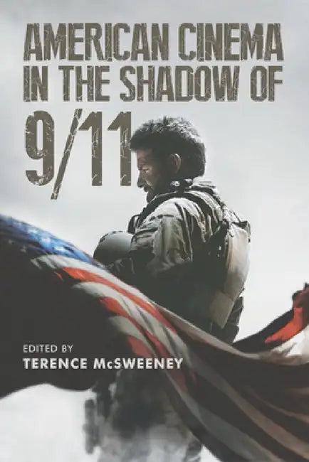 American Cinema in the Shadow of 9/11 (English, Terence McSweeney)