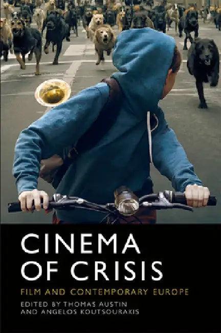 Cinema of Crisis (English, Thomas Austin | Angelos Koutsourakis)