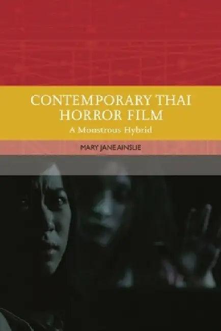Contemporary Thai Horror Film (English, Mary Ainslie)