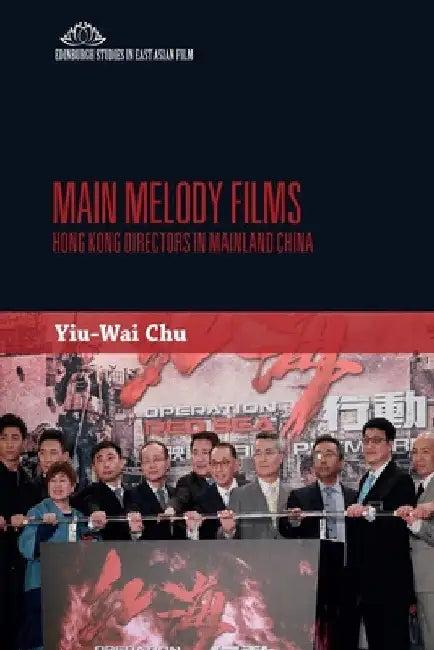 Main Melody Films (English, Stephen Yiu-Wai Chu)