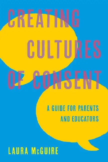 Creating Cultures of Consent (English, Laura McGuire)