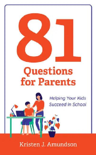 81 Questions for Parents (English, Kristen J. Amundson)