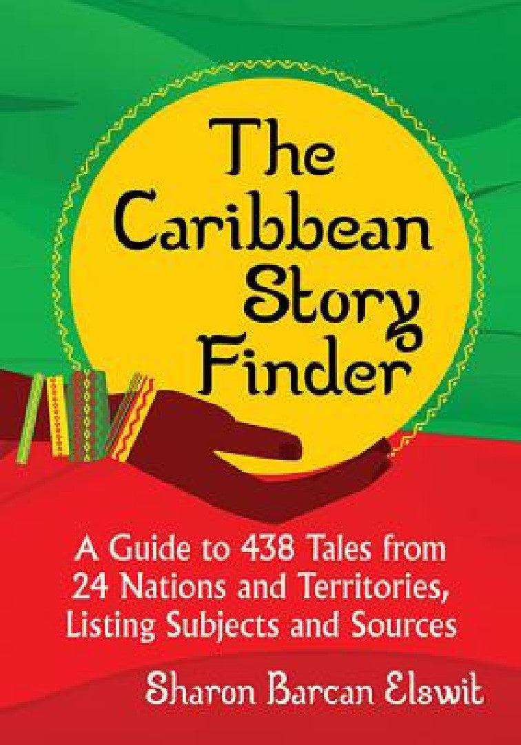 The Caribbean Story Finder (English, Sharon Barcan Elswit)