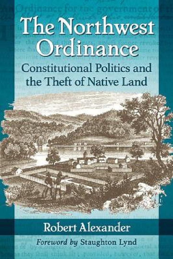The Northwest Ordinance (English, Robert Alexander)
