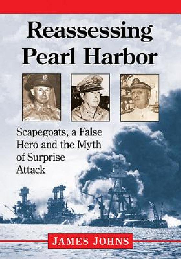 Reassessing Pearl Harbor (English, James Johns)