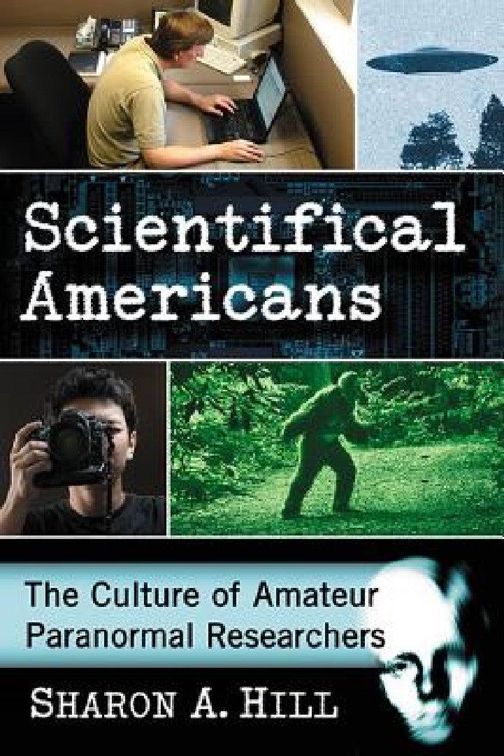 Scientifical Americans (English, Sharon A. Hill)