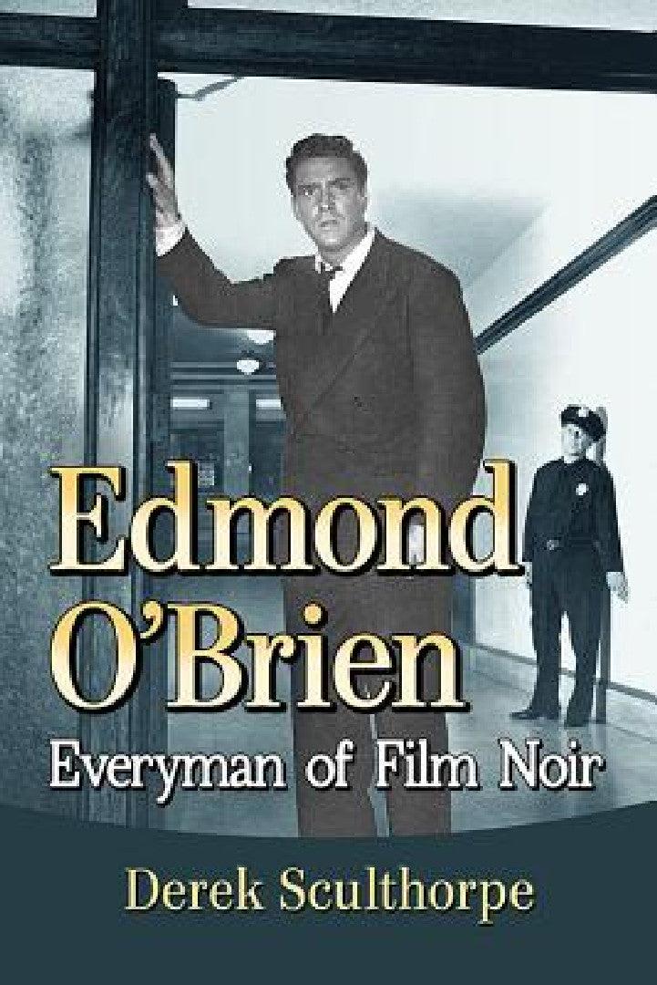 Edmond O'Brien (English, Derek Sculthorpe)