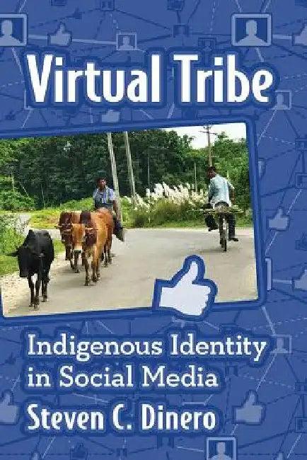 Virtual Tribe (English, Steven C. Dinero)
