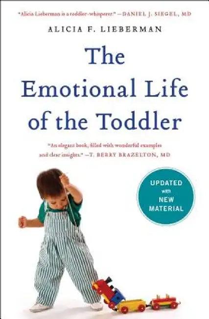 The Emotional Life of the Toddler (English, Alicia F. Lieberman)