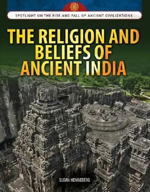 The Religion and Beliefs of Ancient India (English, Susan Henneberg)