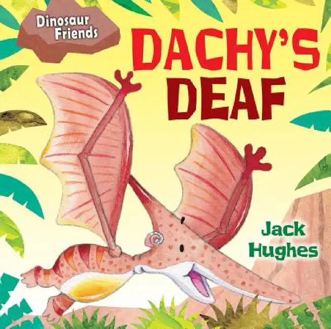 Dachy's Deaf (English, Jack Hughes)