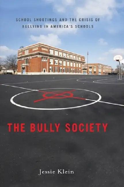 The Bully Society (English, Jessie Klein)