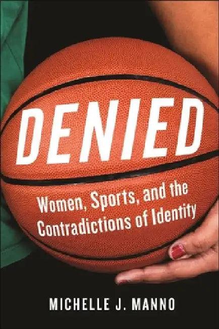 Denied (English, Michelle J. Manno)