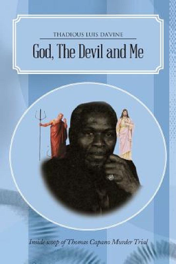 God, the Devil and Me (English, Evangelist Thomas L. Davis)