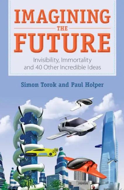 Imagining the Future (English, Paul Holper | Simon Torok)