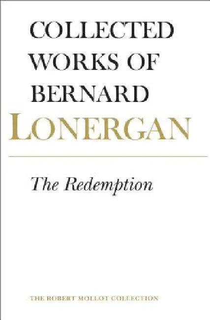 The Redemption (English, Bernard Lonergan | Robert Doran S. J. | Jeremy Wilkins)