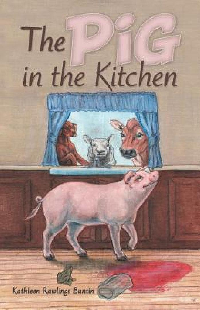 The Pig in the Kitchen (English, Kathleen Rawlings Buntin)