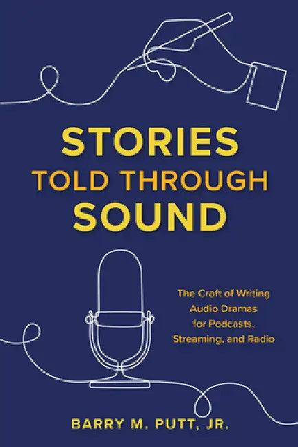 Stories Told through Sound (English, Barry M. Putt)
