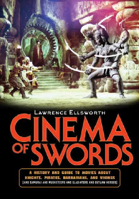 Cinema of Swords (English, Lawrence Ellsworth)