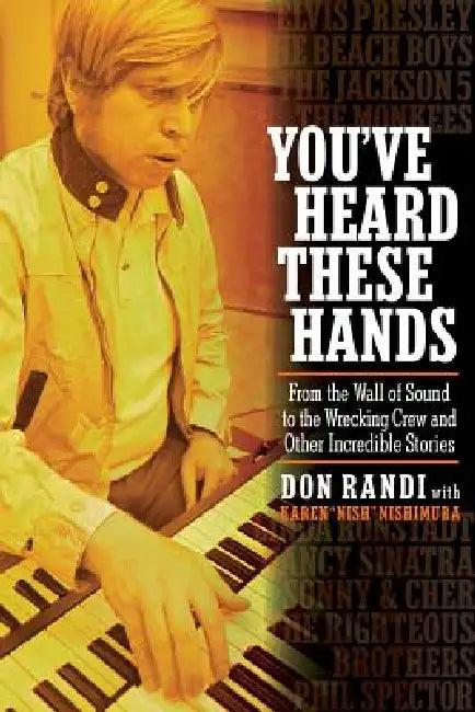 You've Heard These Hands (English, Don Randi)