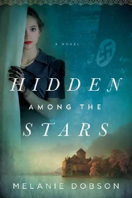Hidden Among the Stars (English, Melanie Dobson)