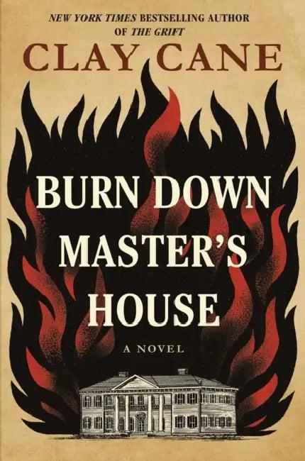 Burn Down Master's House (English, Clay Cane)