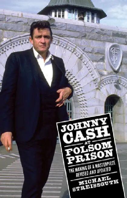 Johnny Cash at Folsom Prison (English, Michael Streissguth)