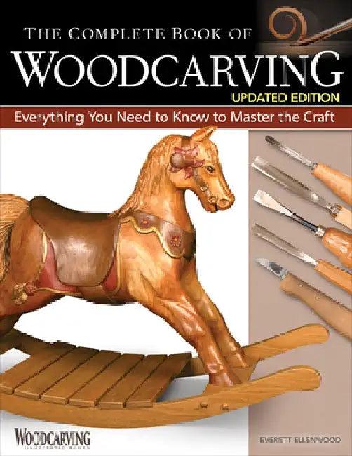 The Complete Book of Woodcarving, Updated Edition (English, Everett Ellenwood)