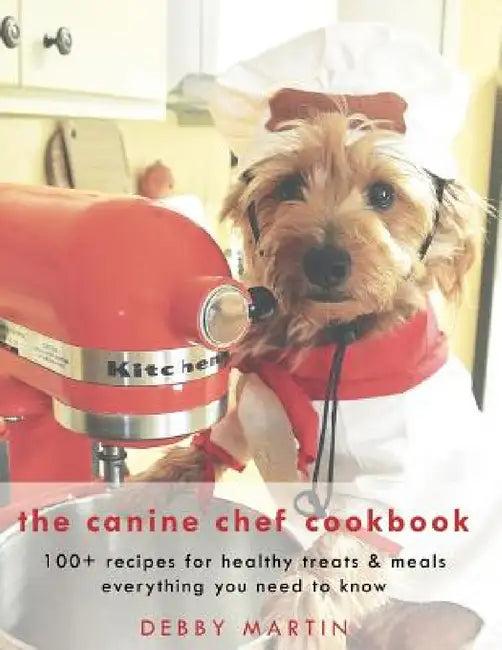 The Canine Chef Cookbook (English, Debby Martin)