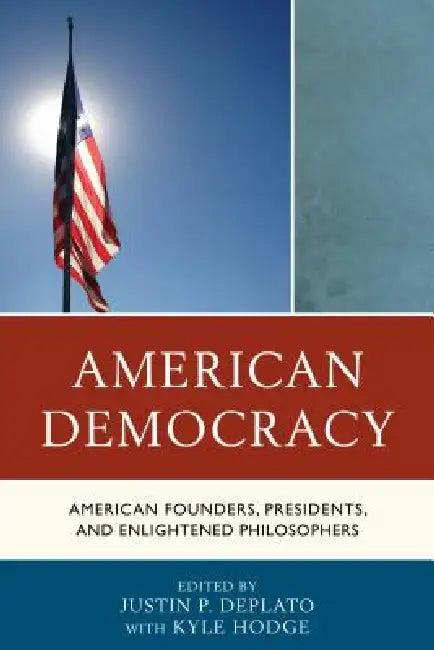 American Democracy (English, Justin P. DePlato | Kyle Hodge)