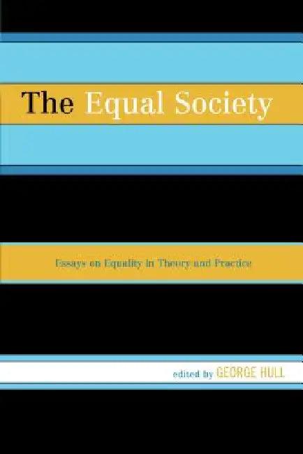 Equal Society (English, George Hull | University College Londo Jonathan Wolff | Charles Mills)
