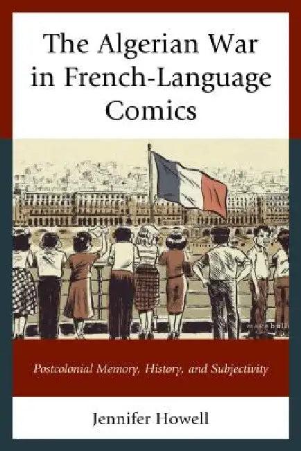 Algerian War in French-Language Comics (English, Jennifer Howell)