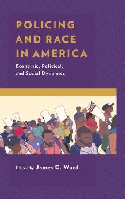 Policing and Race in America (English, James D. Ward | James D. Ward | Maria J. Albo)