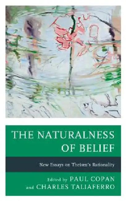 Naturalness of Belief (English, Paul Copan | Charles C. Taliaferro | Clifford Williams)