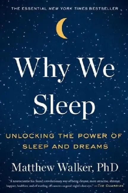 Why We Sleep (English, Matthew Walker)