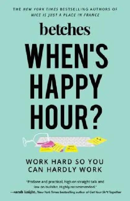 When's Happy Hour? (English, Betches)