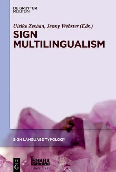 Sign Multilingualism (English, Ulrike Zeshan | Jenny Webster)