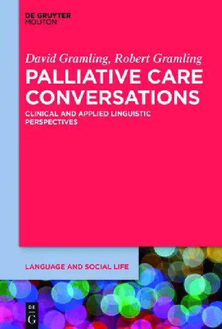Palliative Care Conversations (English, David Gramling | Robert Gramling)