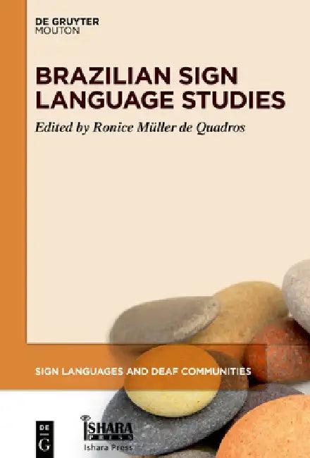 Brazilian Sign Language Studies (English, Ronice Müller de Quadros)